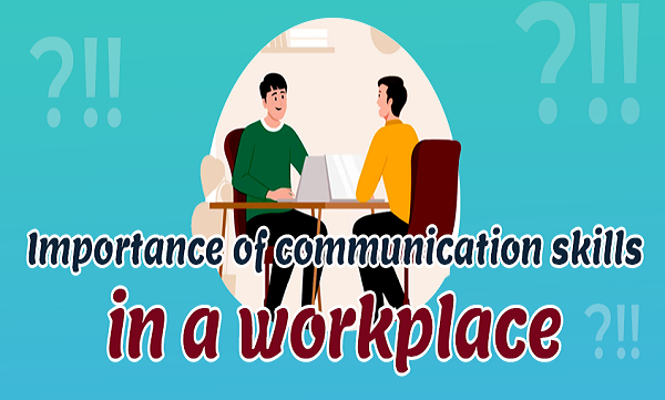 Why Communication Skill Is Important in Workplace