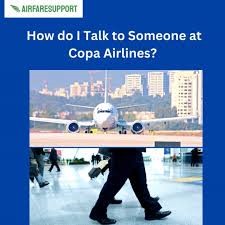 How do I Talk to Someone at Copa Airlines?