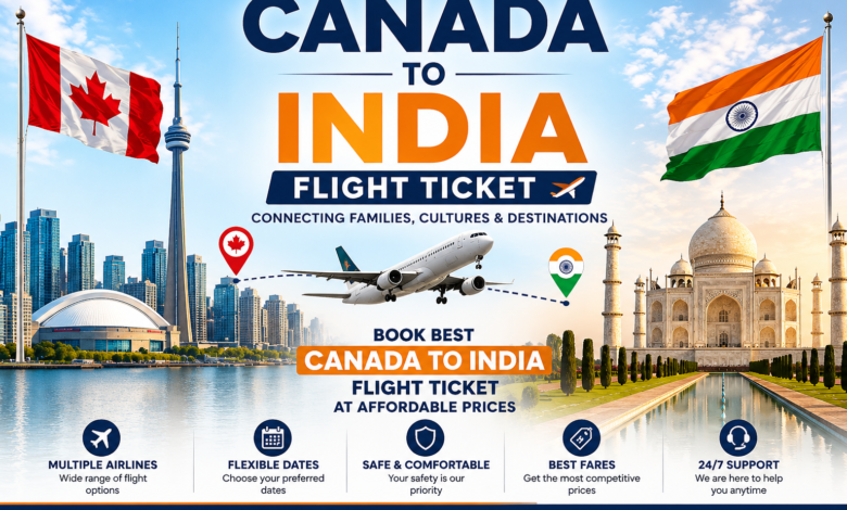 Canada to India Flight Ticket